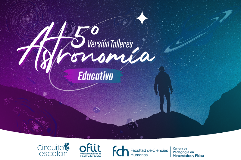 Estudiantes participarán en 5° versión de talleres astronómicos educativos organizados por UNAP