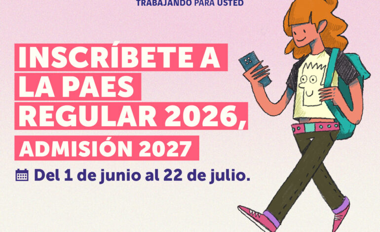 Hoy comienza la inscripción a la PAES Regular 2026, Admisión 2027.
