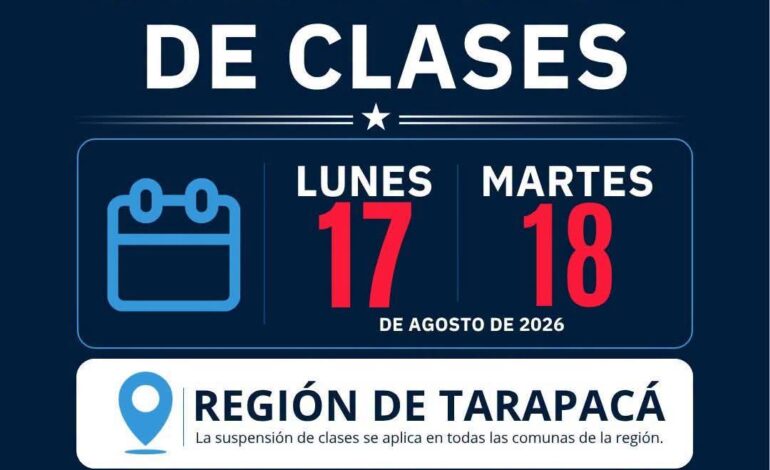 Tarapacá suspende clases los días 17 y 18 de agosto por contingencia climática.